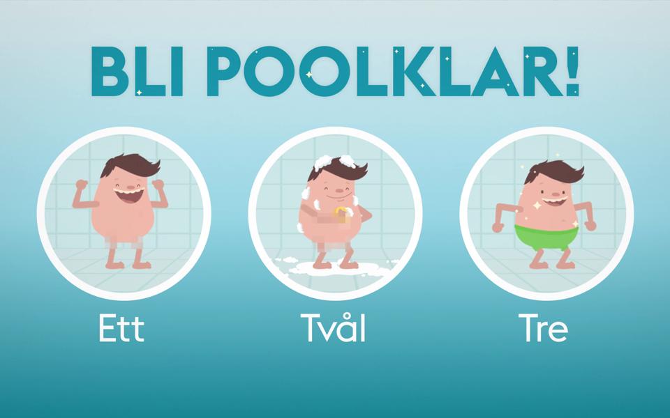Bli poolklar genom att duscha utan badkläder och tvätta dig med tvål och schampo.
